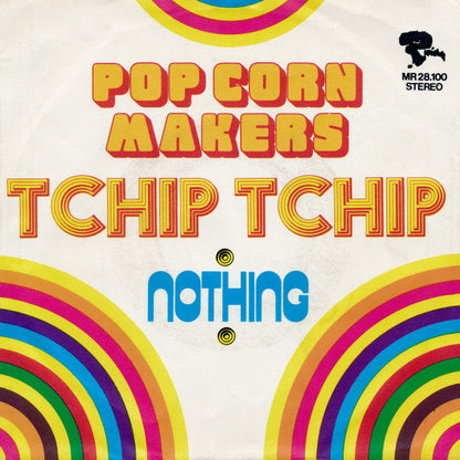 Pop Corn Makers* : Tchip Tchip (7", Single)