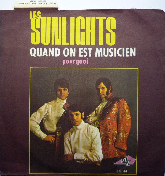 Les Sunlights : Quand On Est Musicien (7", Single)