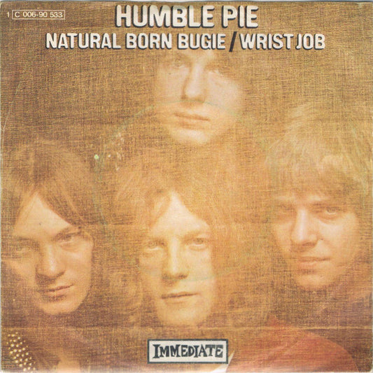 Humble Pie : Natural Born Bugie / Wrist Job (7", Single, Mono)