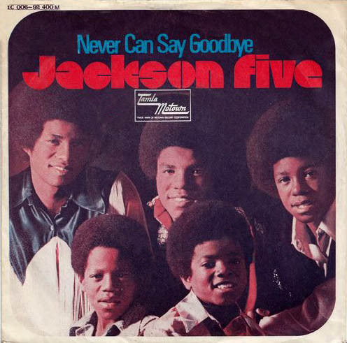 Jackson Five* : Never Can Say Goodbye (7", Single)