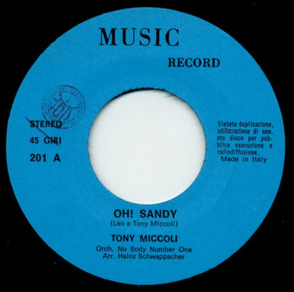 Tony Miccoli : Oh! Sandy / I Found My Love Again (7")