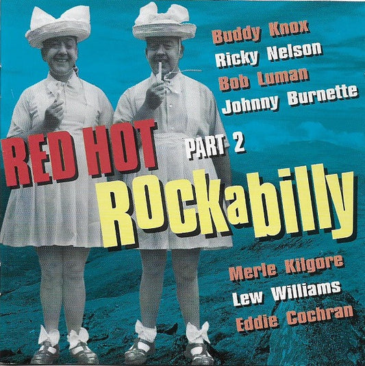 Various : Red Hot Rockabilly Part 2 (CD, Comp)