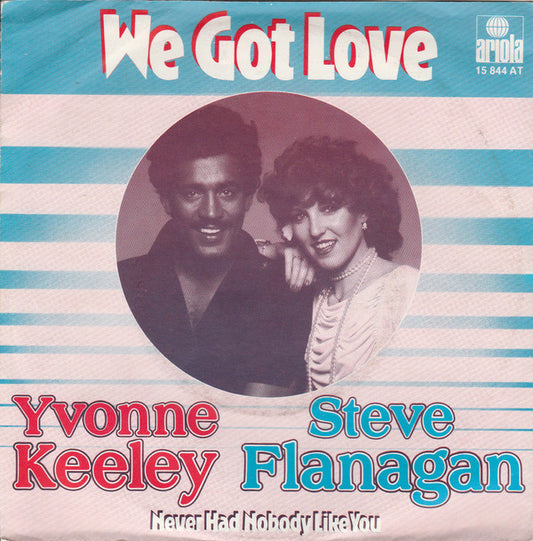 Yvonne Keeley / Steve Flanagan : We Got Love (7", Single)