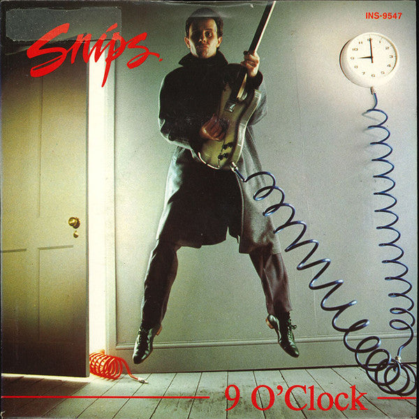 Snips : 9 O'Clock (7", Single)