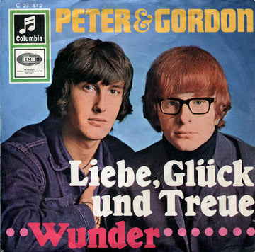 Peter & Gordon : Liebe, Glück Und Treue / Wunder (7", Single)