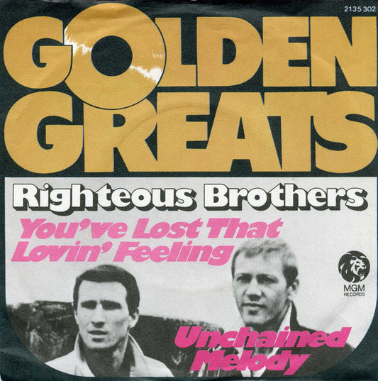 The Righteous Brothers : You've Lost That Lovin' Feeling / Unchained Melody (7", RE)