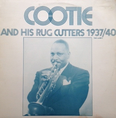 Cootie Williams & His Rug Cutters : Cootie And His Rug Cutters 1937/40 (LP, Comp)