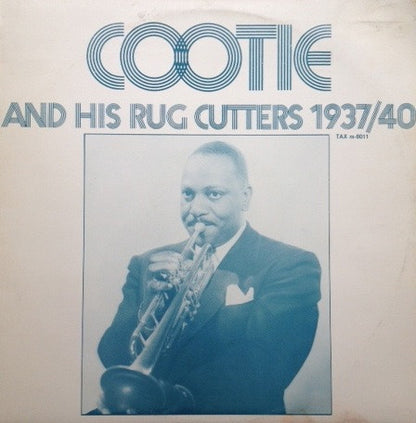 Cootie Williams & His Rug Cutters : Cootie And His Rug Cutters 1937/40 (LP, Comp)