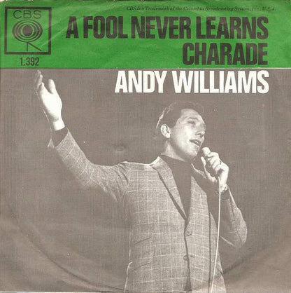 Andy Williams : A Fool Never Learns / Charade (7", Single)