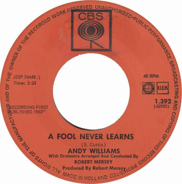 Andy Williams : A Fool Never Learns / Charade (7", Single)