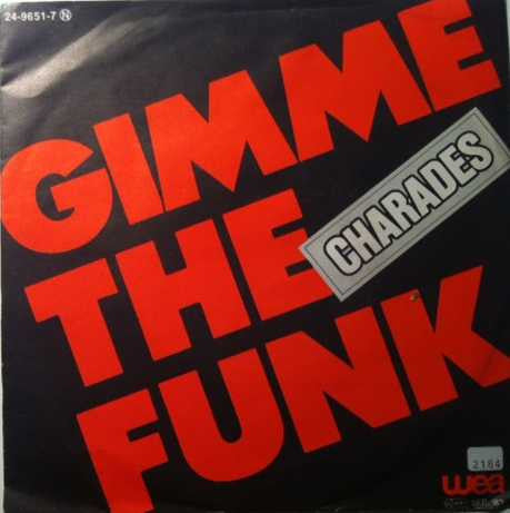 Charades : Gimme The Funk (7", Single)