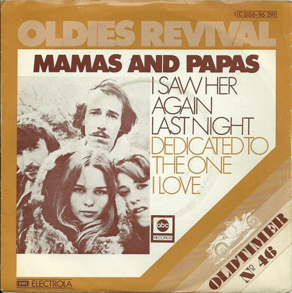 The Mamas & The Papas : I Saw Her Again / Dedicated To The One I Love (7", Single)