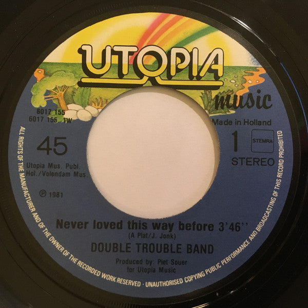 Double Trouble Band : Never Loved This Way Before (7", Single)