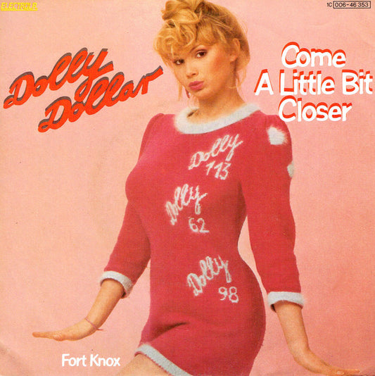 Dolly Dollar : Come A Little Bit Closer (7", Single)