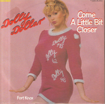 Dolly Dollar : Come A Little Bit Closer (7", Single)