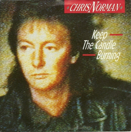 Chris Norman : Keep The Candle Burning (7", Single)