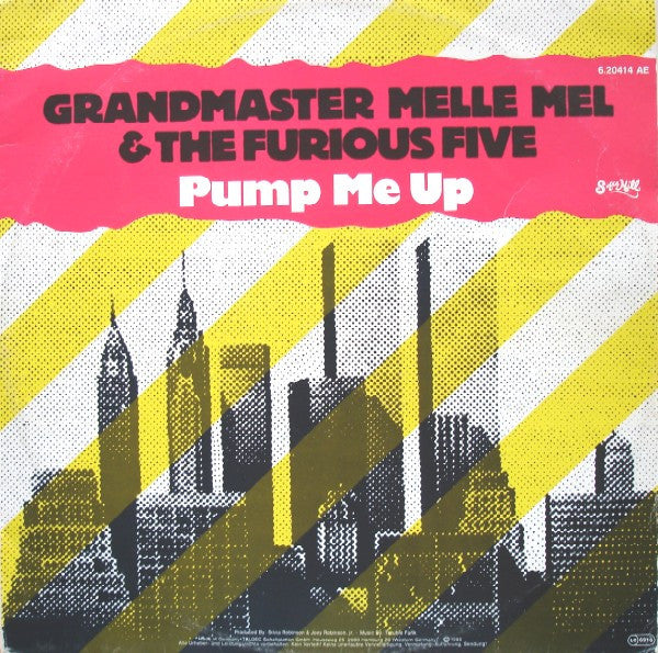 Grandmaster Melle Mel & The Furious Five : Pump Me Up (12", Gre)