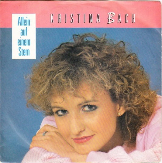 Kristina Bach : Allein Auf Einem Stern (7", Single)