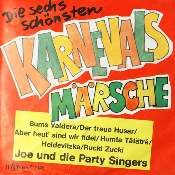 Joe Raphael Und Die Party-Singers : Die Sechs Schönsten Karnevals Märsche (7", Single)