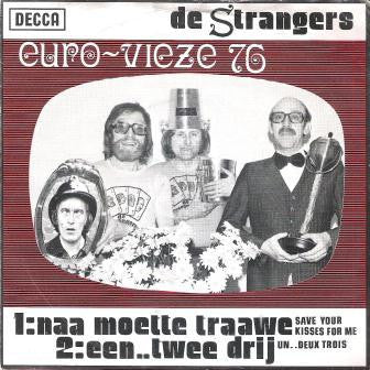 De Strangers : Naa Moette Traawe (7", Single)