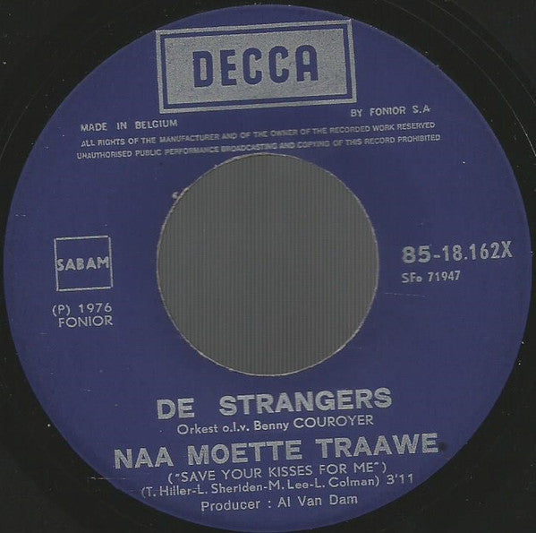 De Strangers : Naa Moette Traawe (7", Single)