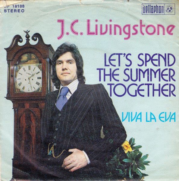 J. C. Livingstone : Let's Spend The Summer Together (7", Single)