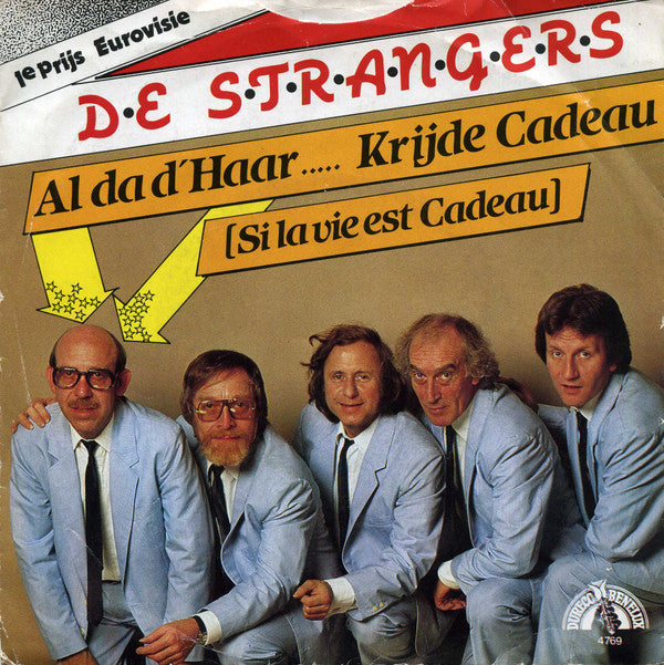 De Strangers : Al Da D'Haar....Krijde Cadeau (7", Single)