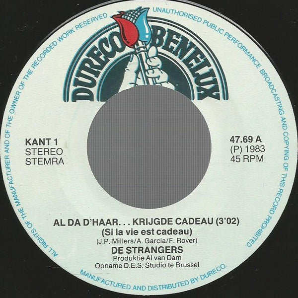 De Strangers : Al Da D'Haar....Krijde Cadeau (7", Single)