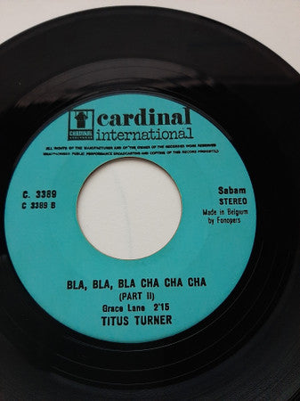 Titus Turner : Bla Bla Bla Cha Cha Cha (7", Single, RE)