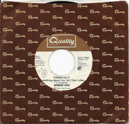 Robbie Rae : Finger On It (Something About You Girl That I Like) (7")