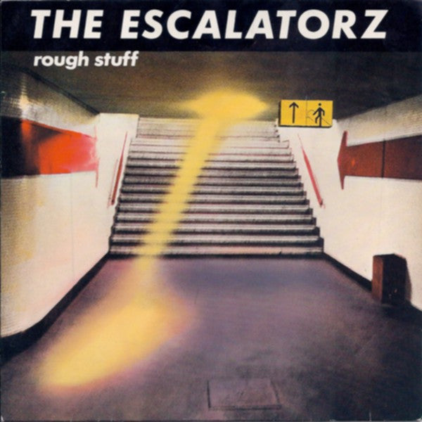 The Escalatorz : Rough Stuff (7", Single)