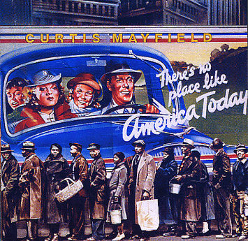 Curtis Mayfield : (There's No Place Like) America Today (LP, Album)