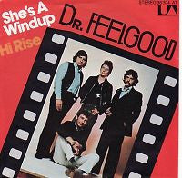 Dr. Feelgood : She's A Windup (7", Single)