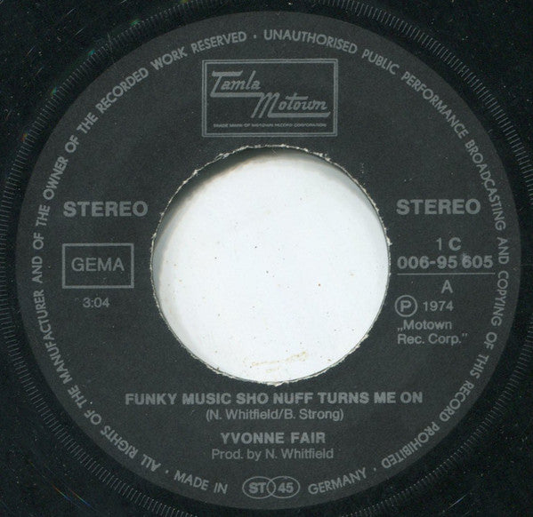 Yvonne Fair : Funky Music Sho Nuff Turns Me On / Let Your Hair Down (7", Single)