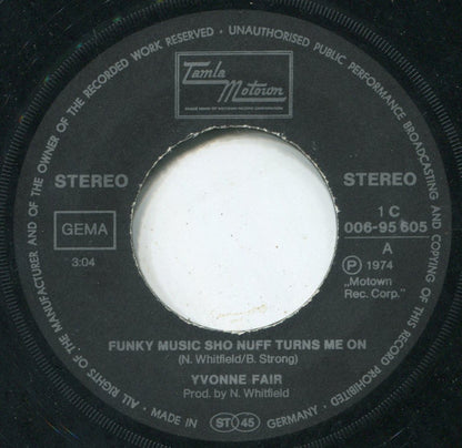 Yvonne Fair : Funky Music Sho Nuff Turns Me On / Let Your Hair Down (7", Single)