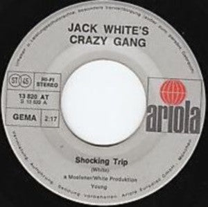 Jack White's Crazy Gang : Shocking Trip  (7", Single)