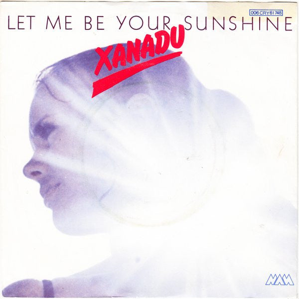 Xanadu (10) : Let Me Be Your Sunshine (7", Single)