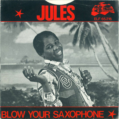 Jules Engelhart : Blow Your Saxophone (7", Single)