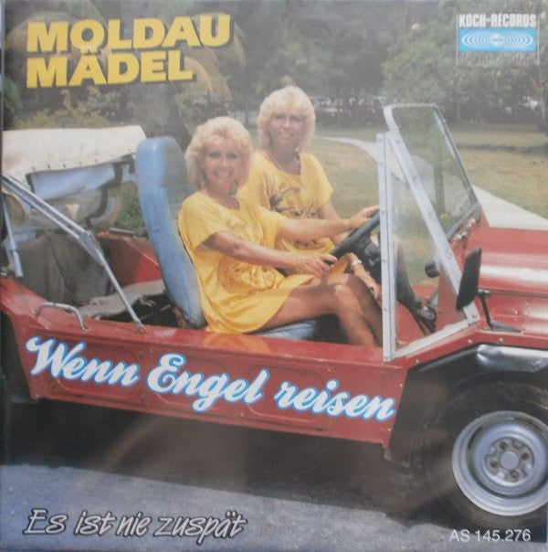 Die Moldau Mädel : Wenn Engel Reisen (7", Single)