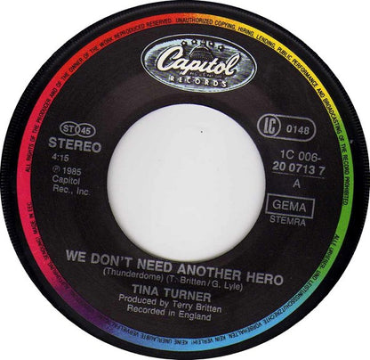 Tina Turner : We Don't Need Another Hero (Thunderdome) (7", Single)