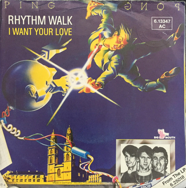 Ping Pong : Rhythm Walk / I Want Your Love (7", Single)