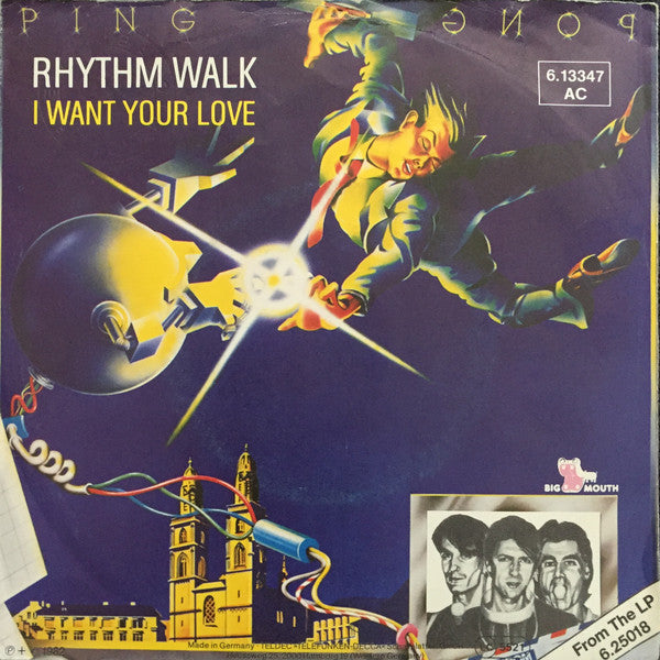 Ping Pong : Rhythm Walk / I Want Your Love (7", Single)