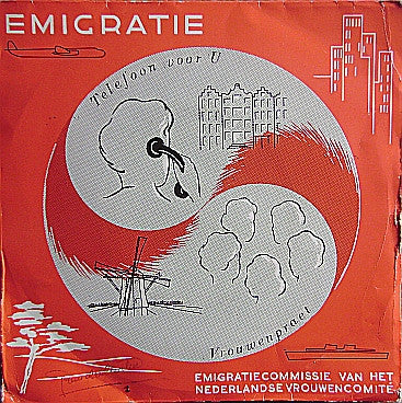 Emigratiecommissie Van Het Nederlandse Vrouwencomité : Emigratie (Emigreren?) (7", Single)