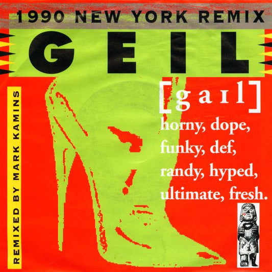 Bruce & Bongo : Geil (1990 New York Remix) (7", Single)