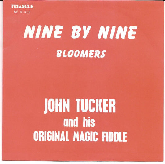 John Tucker (15) : Nine By Nine (7")