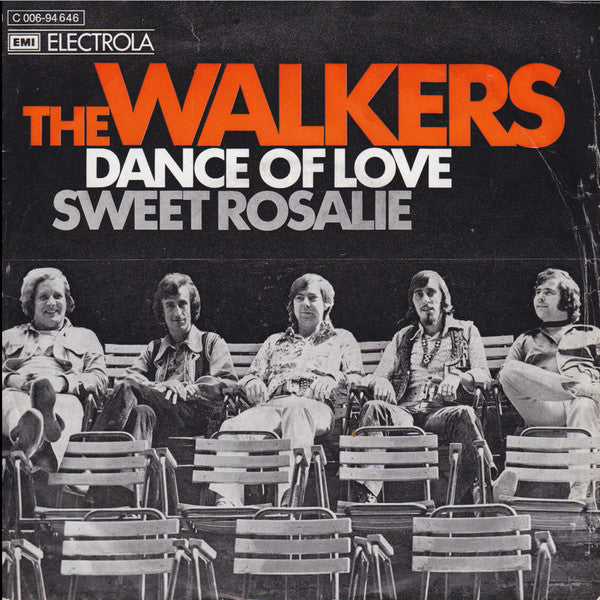 The Walkers (2) : Dance Of Love / Sweet Rosalie (7", Single)