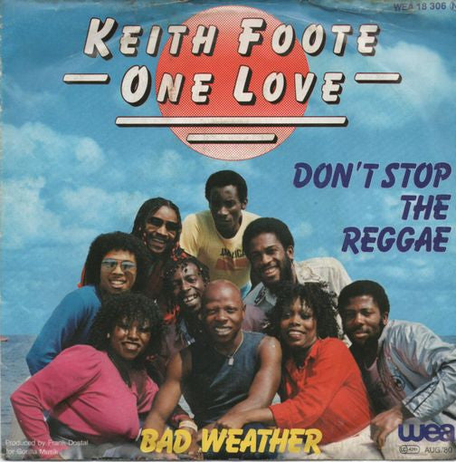 Keith Foote One Love : Don't Stop The Reggae (7", Single)