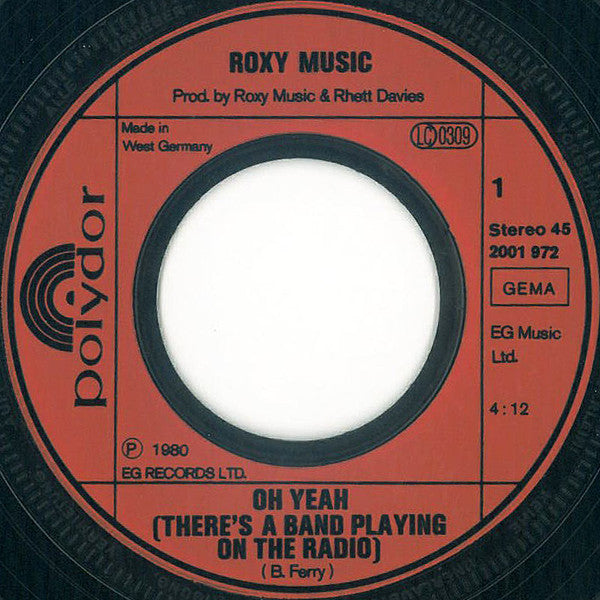 Roxy Music : Oh Yeah (There's A Band Playing On The Radio) (7", Single)