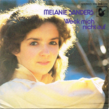 Melanie Sanders : Weck Mich Nicht Auf (7", Single)