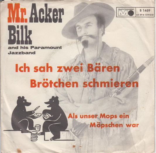 Acker Bilk And His Paramount Jazz Band : Ich Sah Zwei Bären Brötchen Schmieren / Als Unser Mops Ein Möpschen War (7", Single)